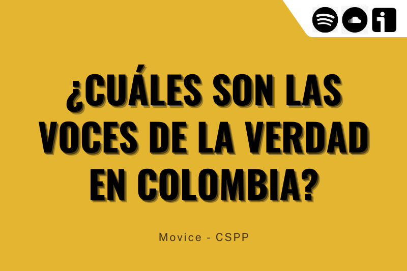 Víctimas de las regiones de Colombia lanzan podcast sobre la criminalidad estatal