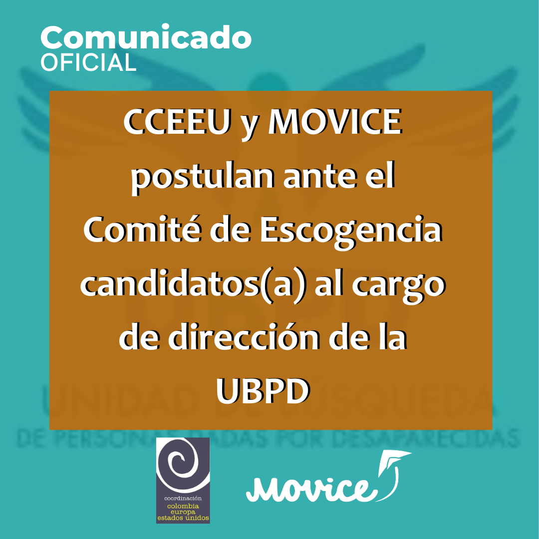 CCEEU y MOVICE postulan ante el Comité de Escogencia candidatos(a) al cargo de dirección de la UBPD
