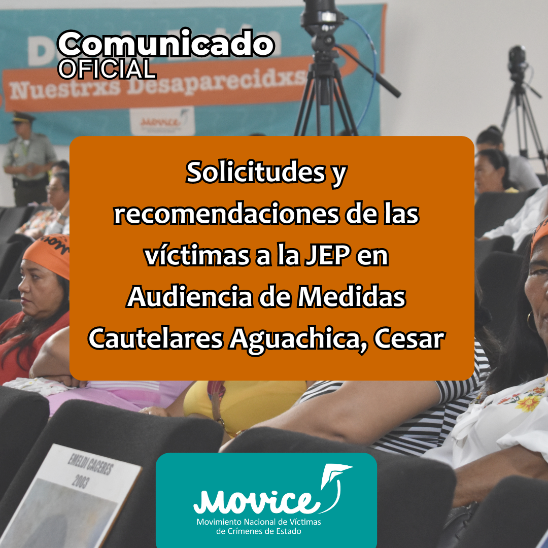Solicitudes y recomendaciones de las víctimas a la JEP en Audiencia de Medidas Cautelares Aguachica, Cesar