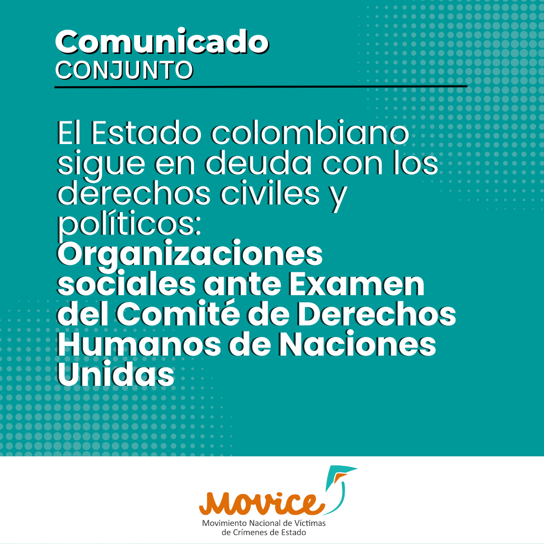 El Estado colombiano sigue en deuda con los derechos civiles y políticos: Organizaciones sociales ante Examen del Comité de Derechos Humanos de Naciones Unidas